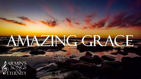 amazing grace youtube|amazing grace original version.